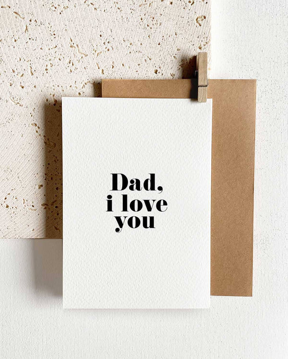 Greeting Card - Dad, I Love You