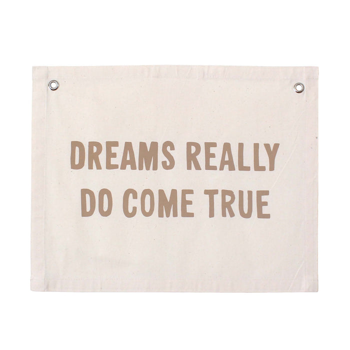 Dreams Really Do Come True Banner